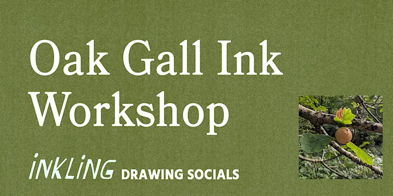 Oak Gall Ink Workshop