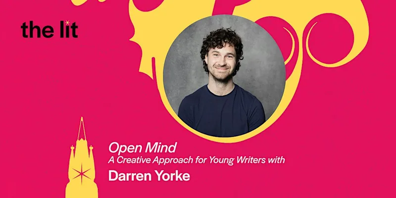 Open Minds: A Creative Approach for Young Writers with Darren Yorke