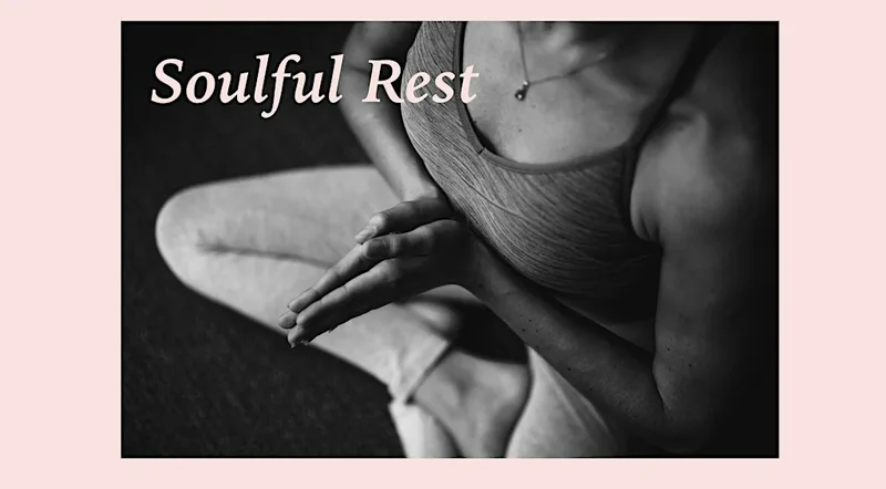 Soulful Rest