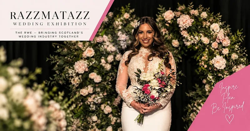 Razzmatazz Wedding Exhibition – East Kilbride Wedding Fair