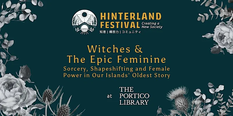 Witches & The Epic Feminine