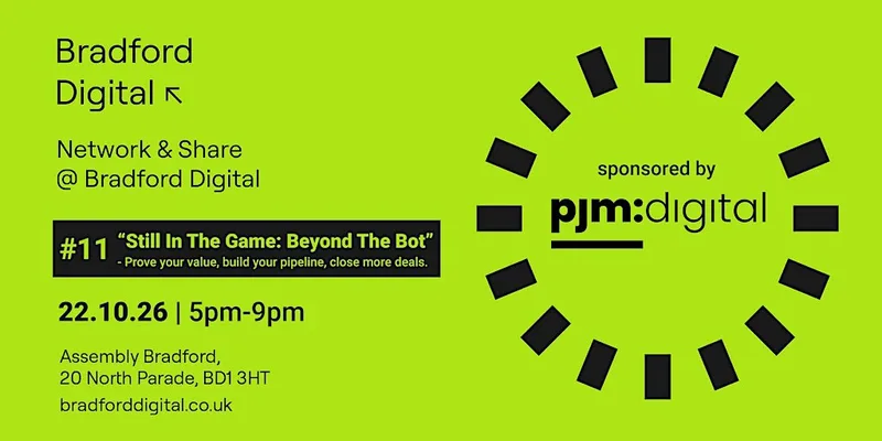 Bradford Digital #11 - Still In The Game: Beyond The Bot