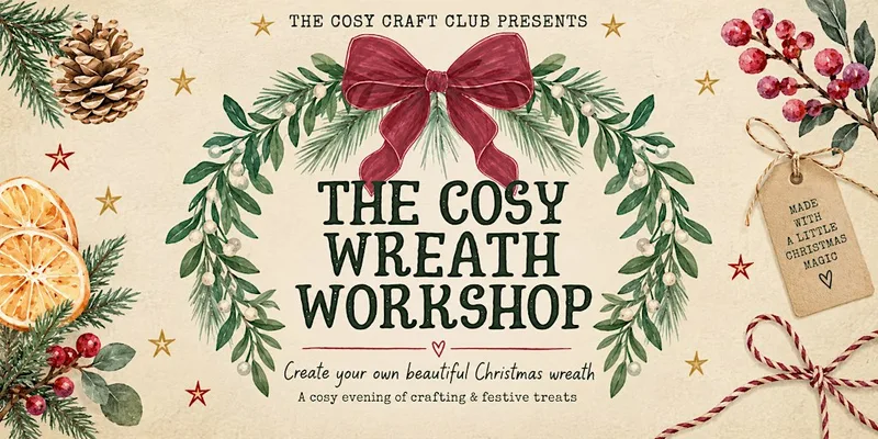 The Cosy Wreath Workshop | Create Your Own Christmas Wreath