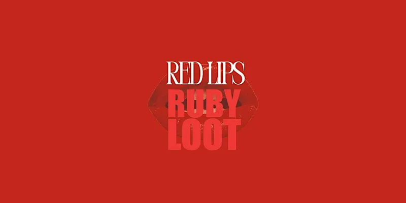 RED LIPS x RUBY LOOT Singles Night
