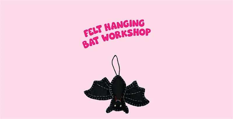 Felt hanging bat workshop