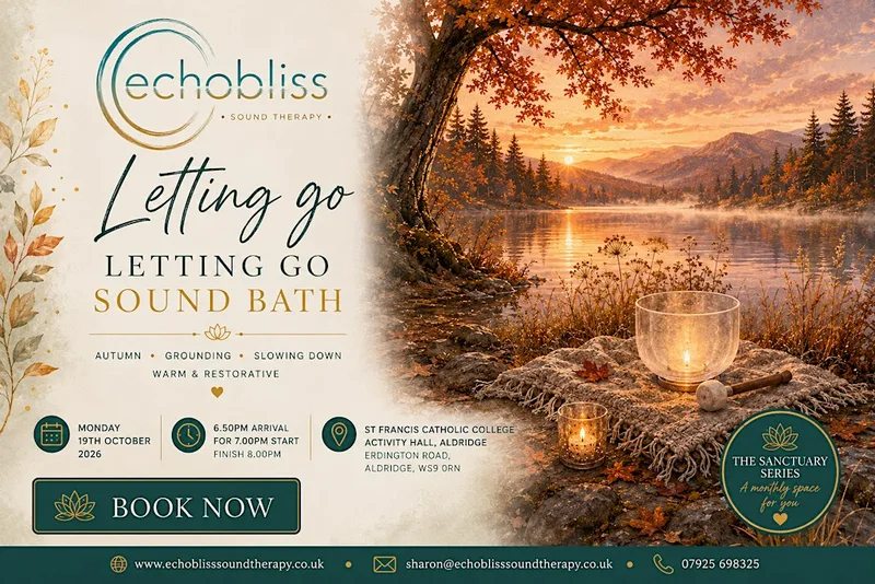 'Let it go'- a sound bath experience in Aldridge