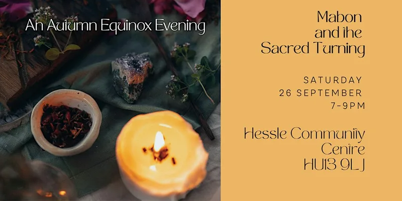 Mabon and The Sacred Turning . An Autumn Equinox Evening