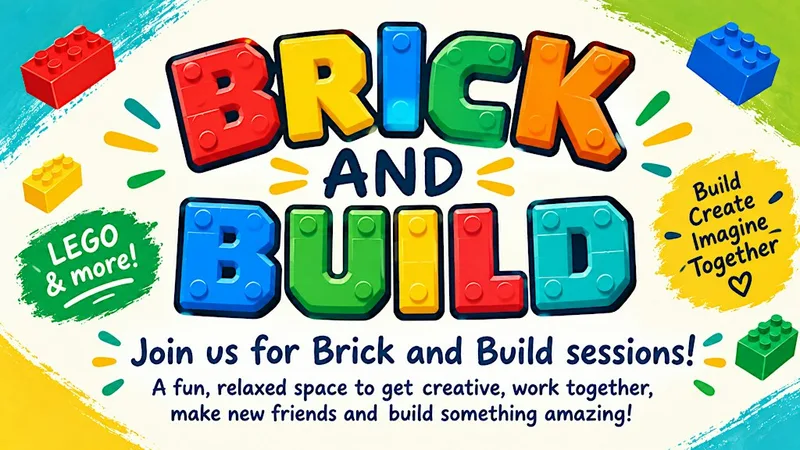 Brick and Build Club St Julians Centre
