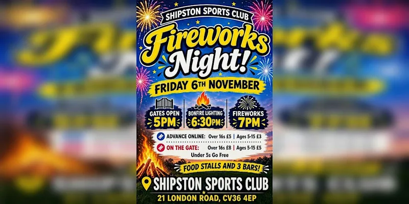 Shipston Sports Club Bonfire & Fireworks 6 Nov 2026