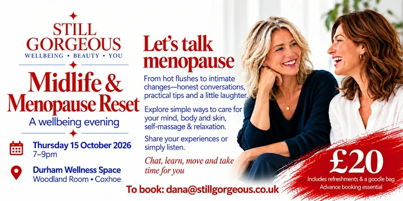 Midlife & Menopause Reset – A Still Gorgeous Wellbeing Evening