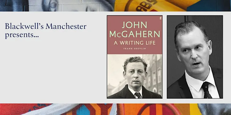 John McGahern: A Writer's Life - Frank Shovlin in conversation