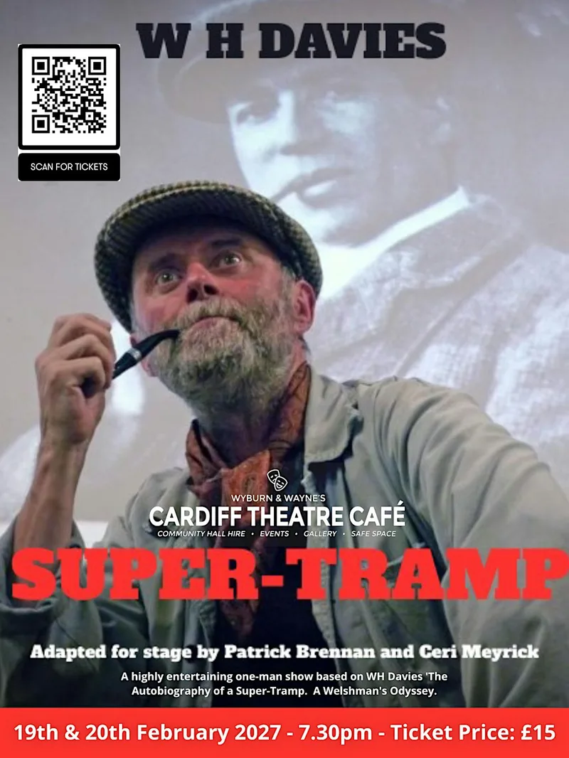SUPER-TRAMP Adapted for stage by Patrick Brennan & Ceri Meyrick