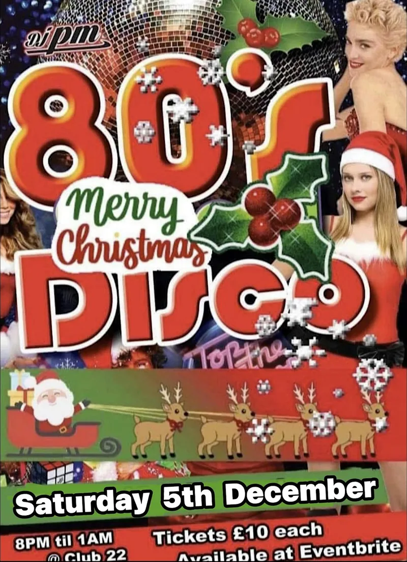 80s Xmas Disco with DJ PM @ Club 22