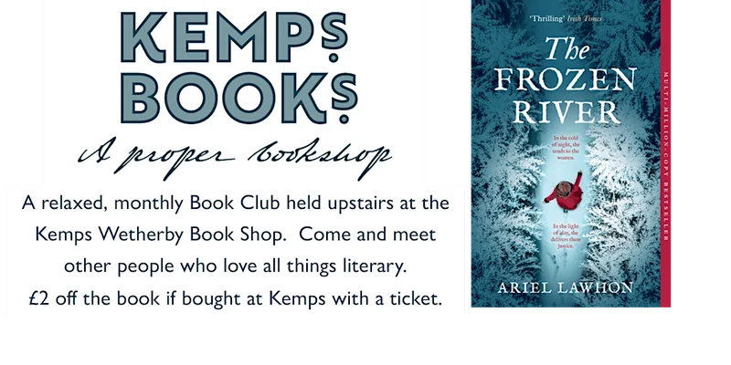 WETHERBY BOOK GROUP - MONDAY - The Frozen River by Ariel Lawhon