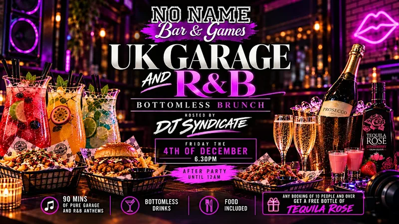 UK GARAGE AND R&B BOTTOMLESS BRUNCH WITH DJ SYNDICATE