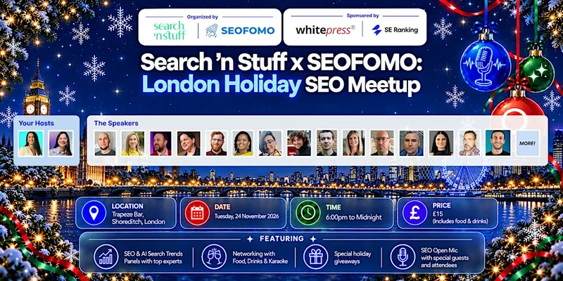 Search ’n Stuff x SEOFOMO: London Holiday SEO Meetup