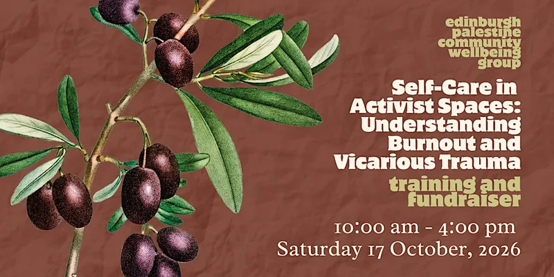 Self-Care in Activist Spaces: Understanding Burnout and Vicarious Trauma