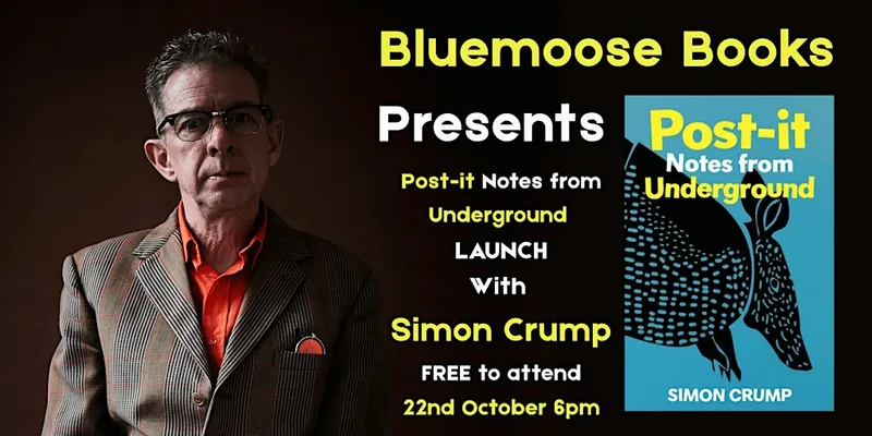 Post-it Notes from Underground with Simon Crump FREE Launch