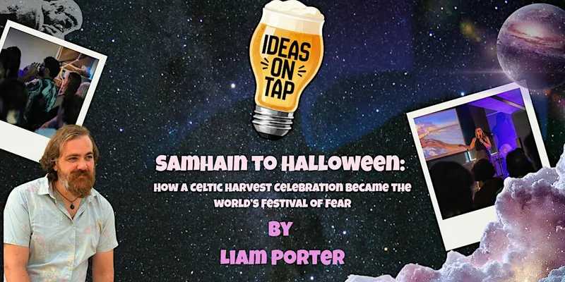 Samhain to Halloween - Ideas On Tap (Lectures In Pubs)