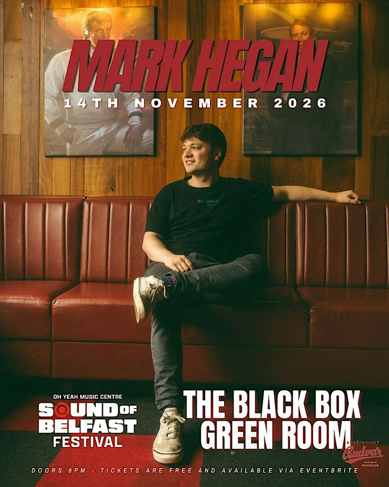 Mark Hegan, Sound of Belfast Festival - Black Box, Green Room