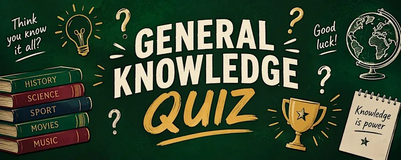 General Knowledge Quiz