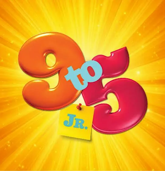 9 to 5 The Musical Jr - Wednesday 21st October