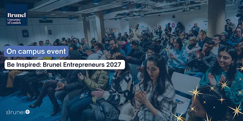 Be Inspired: Brunel Entrepreneurs 2027 | Annual showcase event ✨