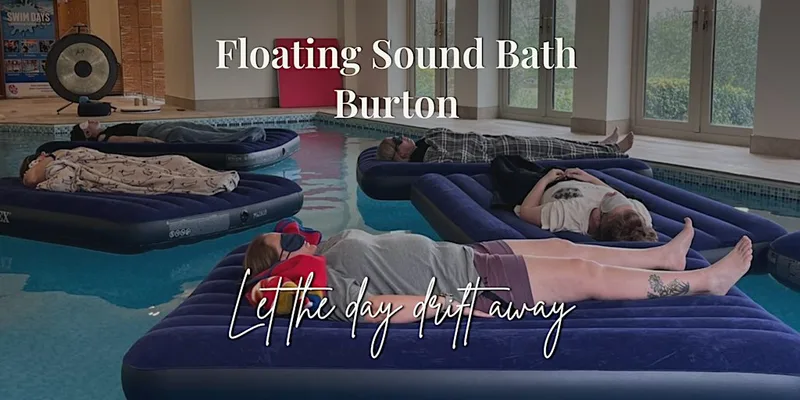 Floating Sound Bath, Burton