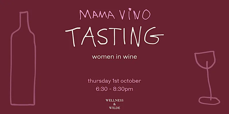 'Women in Wine' An Introduction to Wine Tasting by Mama Vino