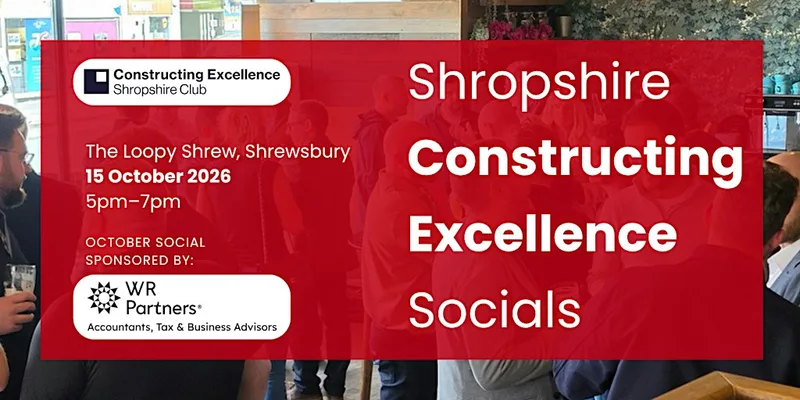 Shropshire Constructing Excellence - OCTOBER Social