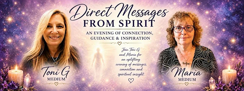 An evening of mediumship with Toni G & Maria