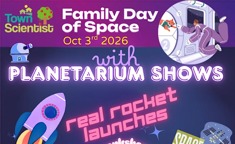 Family Space Day 2026 from Town Scientist
