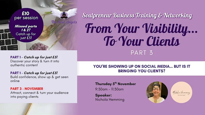 Soulpreneur Business Training - From Your Visibility To Your Clients
