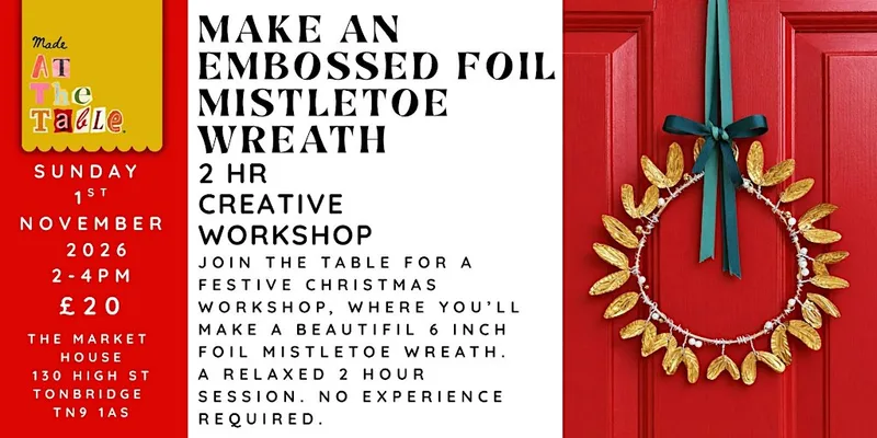 EMBOSSED FOIL MISTLETOE WREATH WORKSHOP