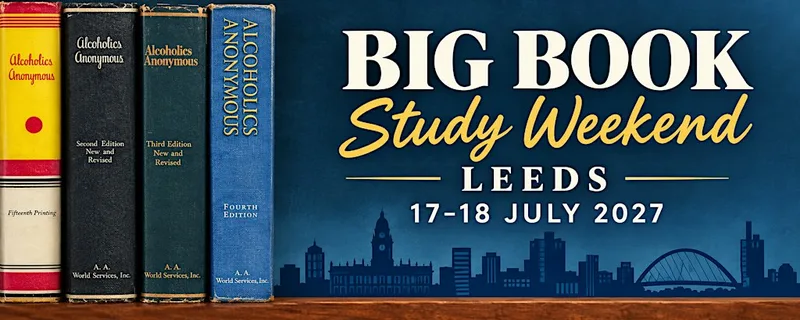 Big Book Study Weekend in Leeds with Larry Gaines (Arkansas, USA)