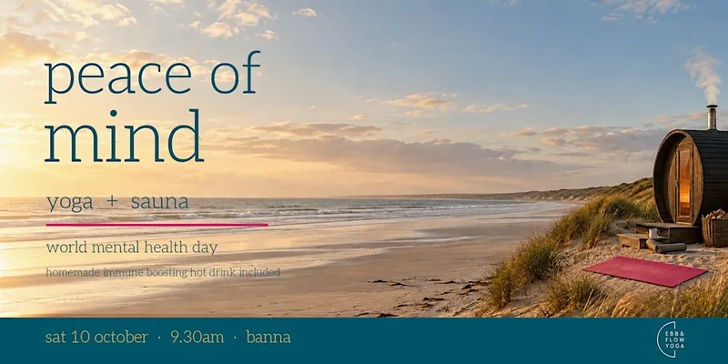 Peace of Mind: World Mental Health Day - Yoga, Sauna & Sea