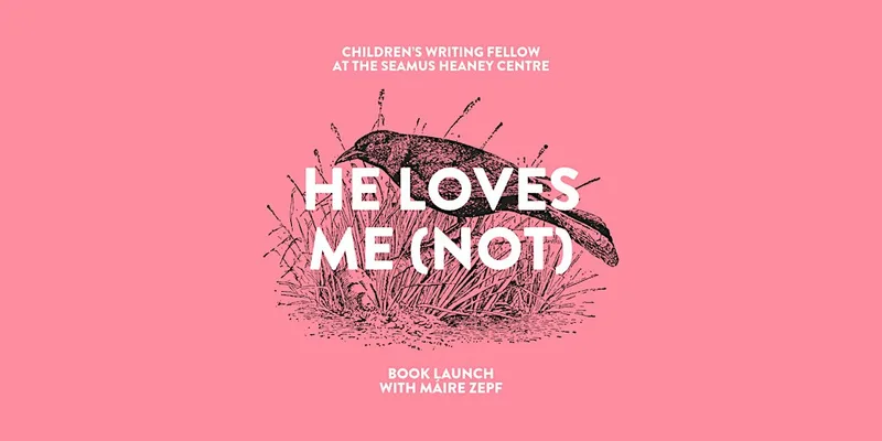 Book Launch: Máire Zepf 'He Loves Me (Not)'