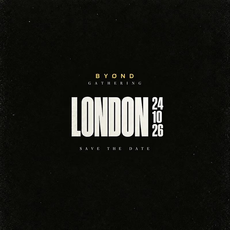 BYOND GATHERING LONDON