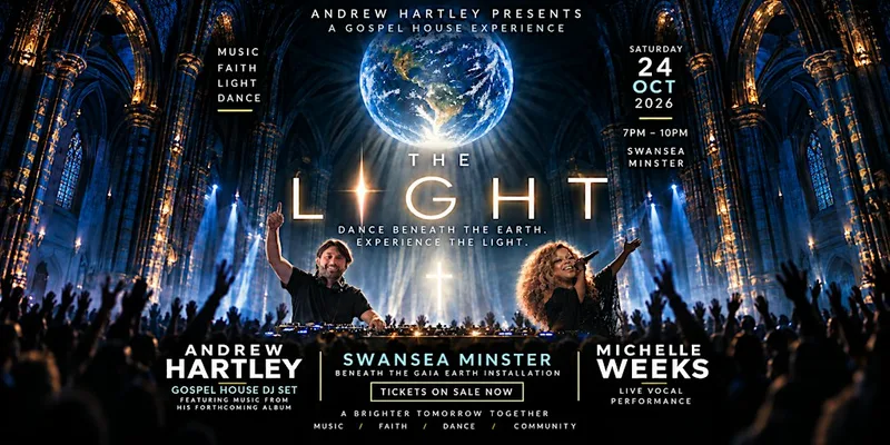 THE LIGHT! DJ Andrew Hartley & Michelle Weeks Gaia Earth Gospel House