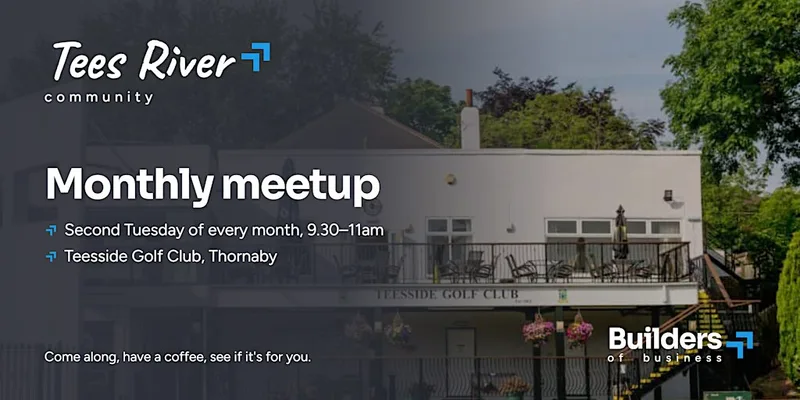 Teesside Community Monthly Meeting | Local Business Networking