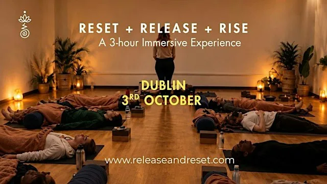 RESET + RELEASE + RISE: A 3-Hour Immersive Experience