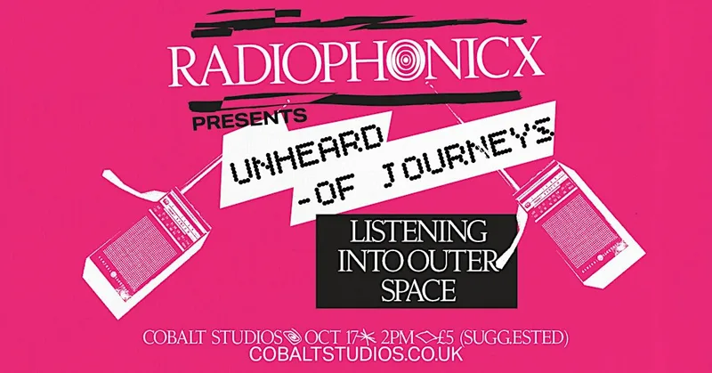 RADIOPHONICx presents: Unheard-of Journeys