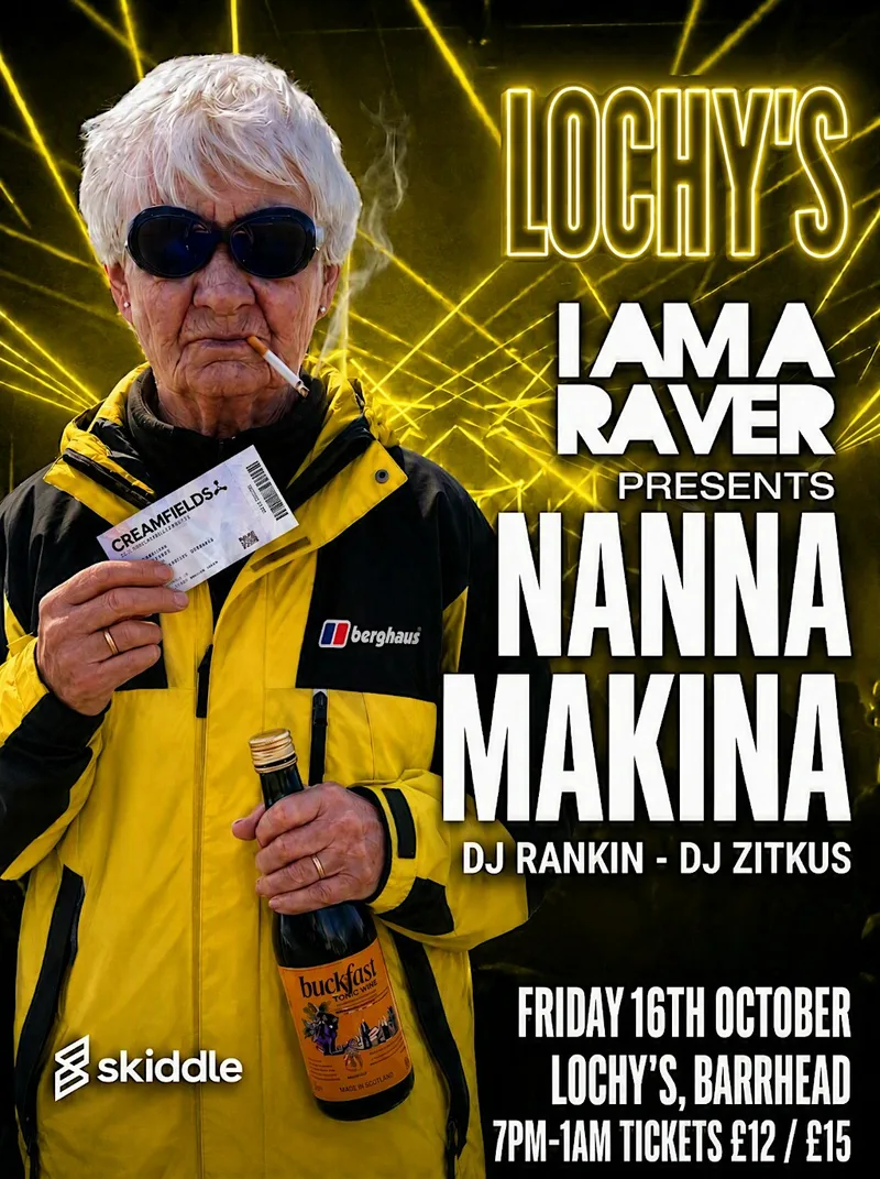 Nana Makina Live at Lochy’s