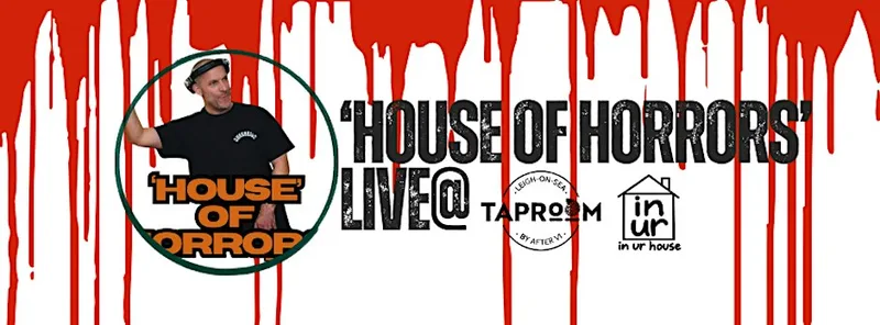 'HOUSE of Horrors' with IN UR HOUSE Live @taproom_leigh