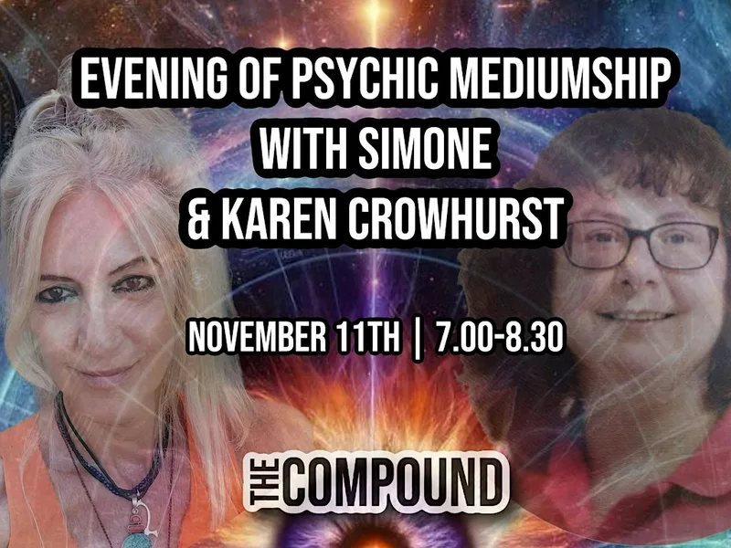 Evening of Psychic Mediumship With Simone & Karen Crowhurst