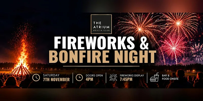 Fireworks & Bonfire Night at The Atrium Health Club