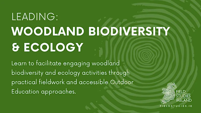 Leading: Woodland Biodiversity & Ecology