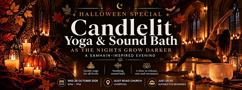 Halloween Special - Candlelight Yoga & Sound Bath in beautiful church