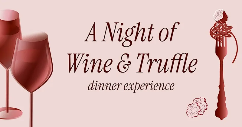 A Night of Wine & Truffle