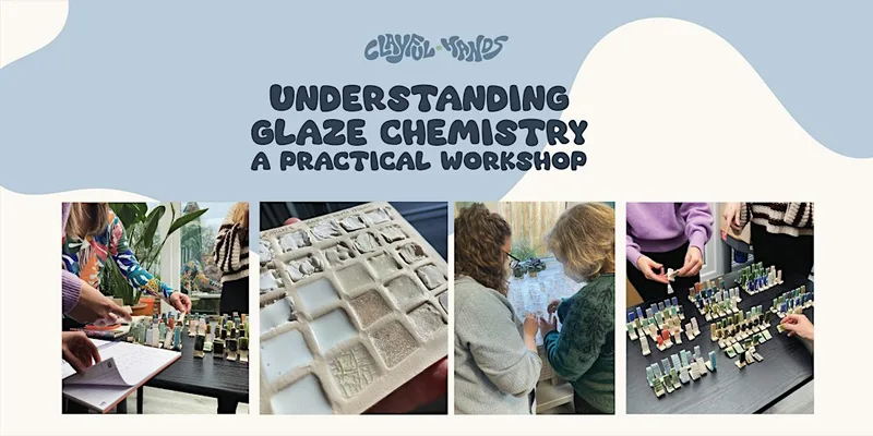 Understanding Glaze Chemistry – A Practical Workshop